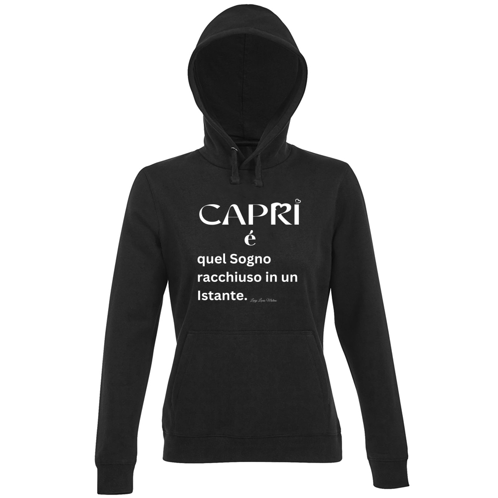 Hoodie Premium Women Capri Sogno racchiuso in un istante scritta bianca